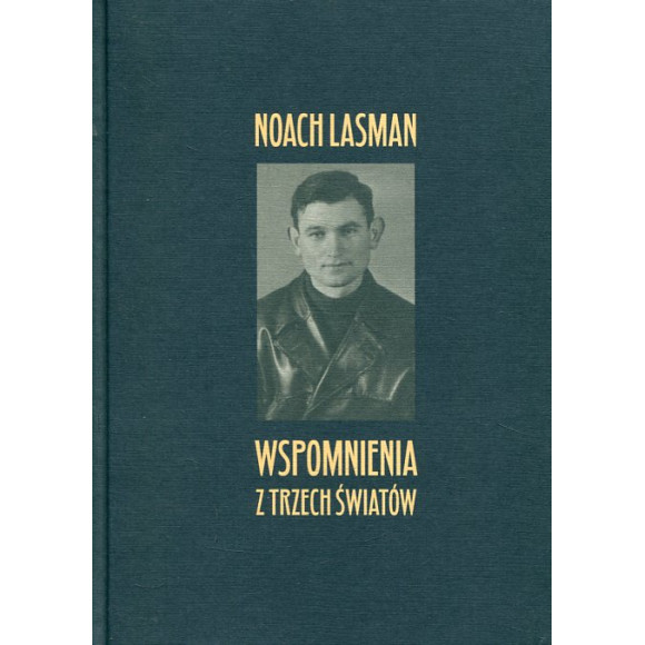 Wspomnienia z trzech światów