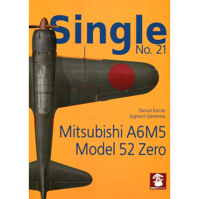 Single No. 21: Mitsubishi A6M5 Model 52 Zero