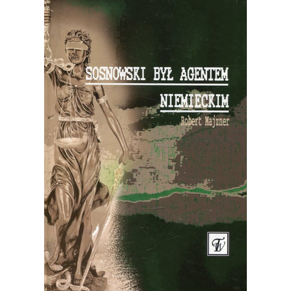 Sosnowski był agentem niemieckim