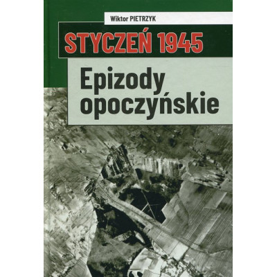 Styczeń 1945. Epizody opoczyńskie