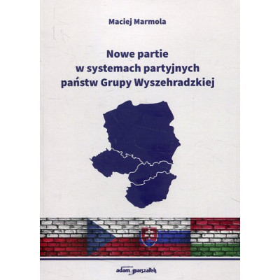 Nowe partie w systemach partyjnych państw Grupy Wyszehradzkiej