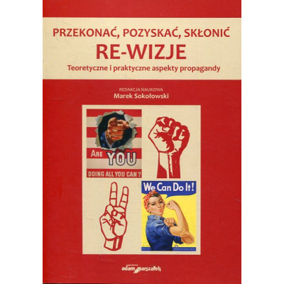 Re-wizje. Przekonać, pozyskać, skłonić