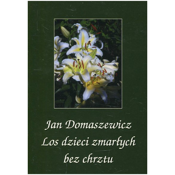 Los dzieci zmarłych bez chrztu