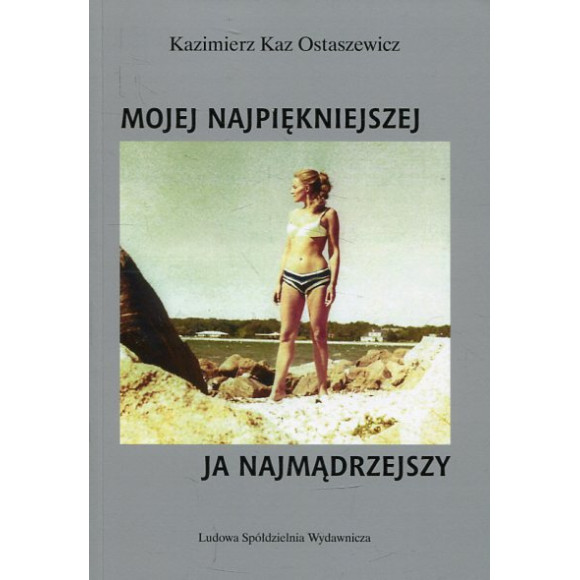 Mojej najpiękniejszej ja najmądrzejszy
