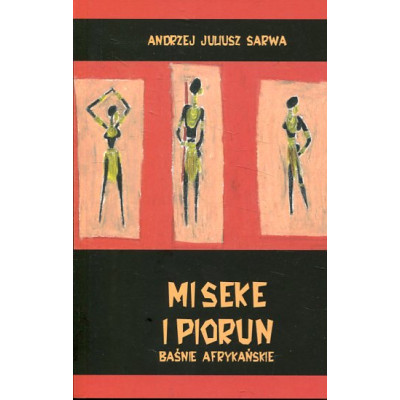 Miseke i piorun Baśnie afrykańskie