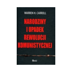 Narodziny i upadek rewolucji komunistycznej
