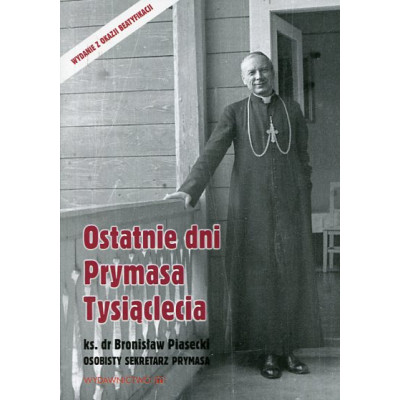 Ostatnie dni Prymasa Tysiąclecia