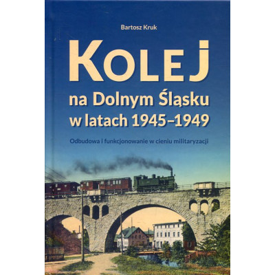 Kolej na Dolnym Śląsku w latach 1945-1949