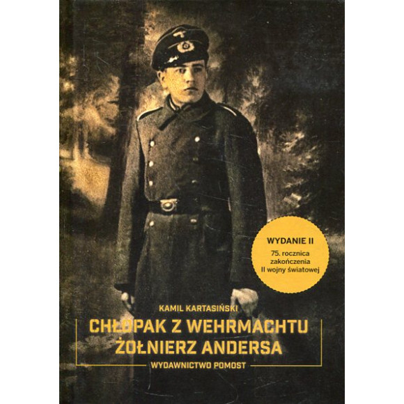 Chłopak z Wehrmachtu. Żołnierz Andersa