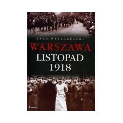 Warszawa Listopad 1918