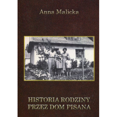 Historia rodziny przez dom pisana