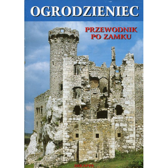 Ogrodzieniec Przewodnik po zamku