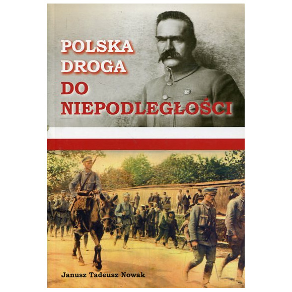 Polska droga do Niepodległości