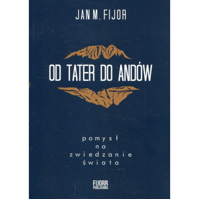 Od Tater do Andów