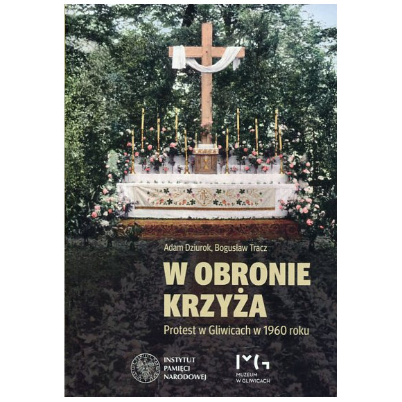 W obronie krzyża Protest w Gliwicach w 1960 roku