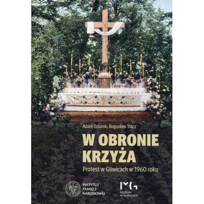 W obronie krzyża Protest w Gliwicach w 1960 roku
