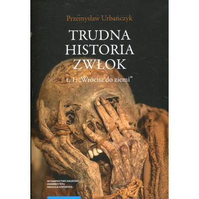 Trudna historia zwłok t. 1