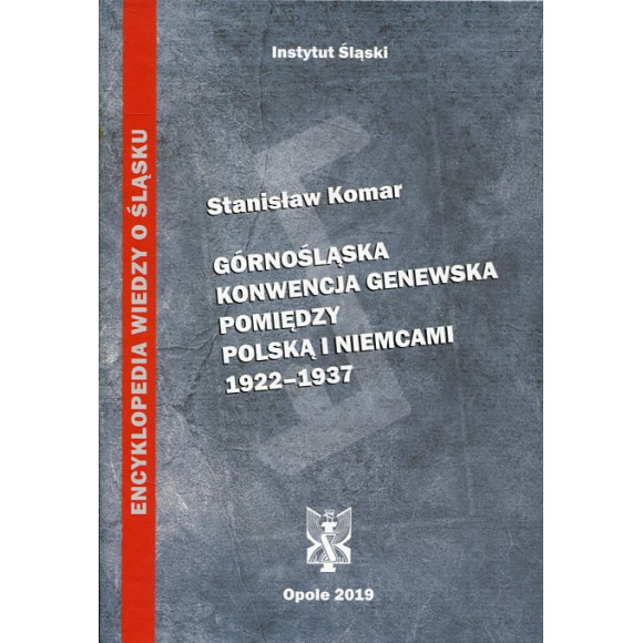 Górnośląska Konwencja Genewska pomiędzy Polską i Niemcami 1922-1927
