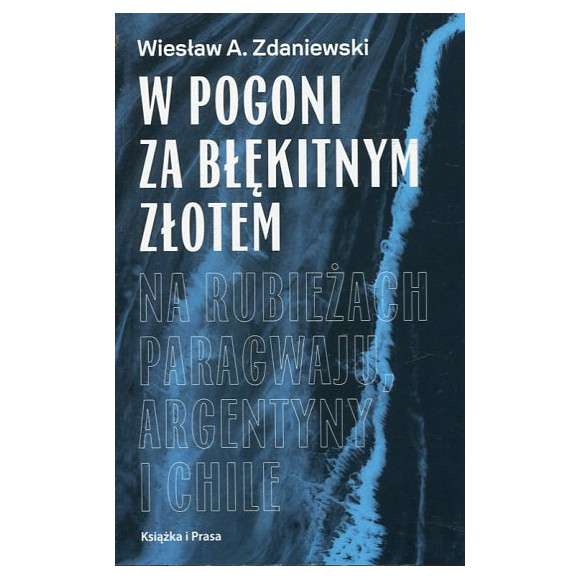 W pogoni za błękitnym złotem