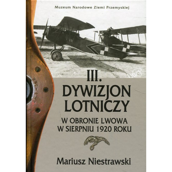 III. Dywizjon Lotniczy w obronie Lwowa w sierpniu 1920 roku