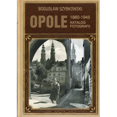 Opole 1860-1945