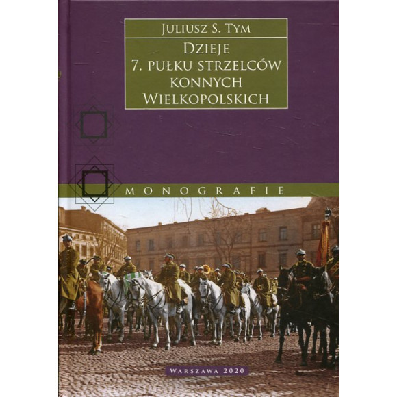 Dzieje 7. pułku strzelców konnych Wielkopolskich