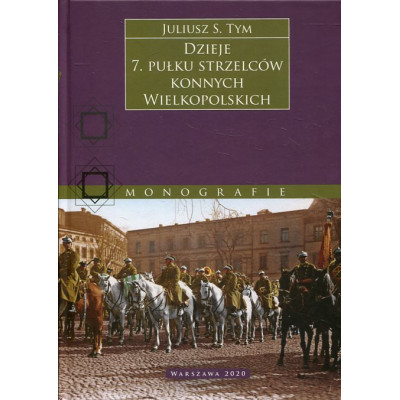 Dzieje 7. pułku strzelców konnych Wielkopolskich