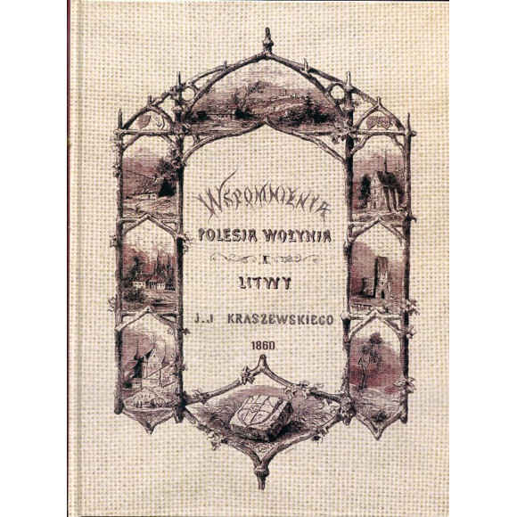 Wspomnienia Polesia, Wołynia i Litwy