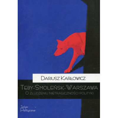 Teby-Smoleńsk-Warszawa