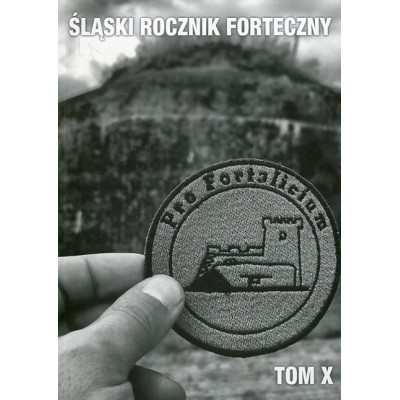 Śląski Rocznik Forteczny Tom X