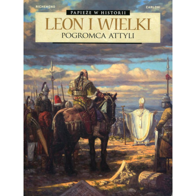 Papieże w historii t.2: Leon I Wielki