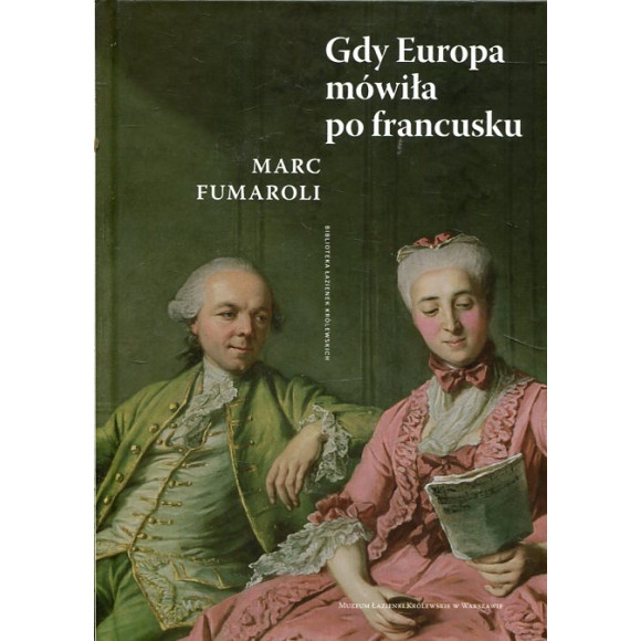 Gdy Europa mówiła po francusku