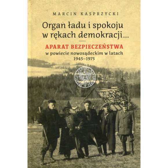 Organ ładu i spokoju w rękach demokracji…