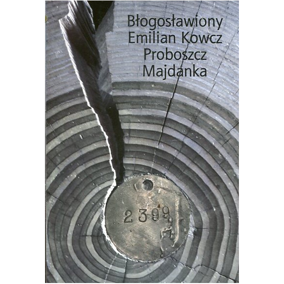Błogosławiony Emilian Kowcz - proboszcz Majdanka