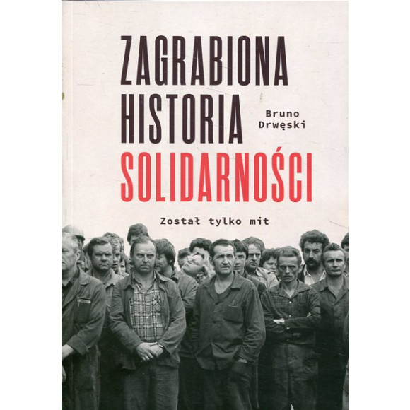 Zagrabiona historia Solidarności
