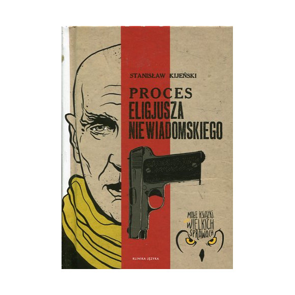 Proces Eligjusza Niewiadomskiego