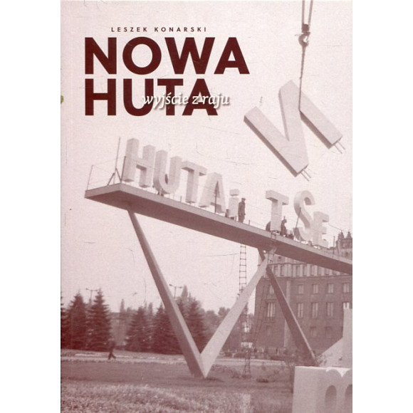 Nowa Huta wyjście z raju