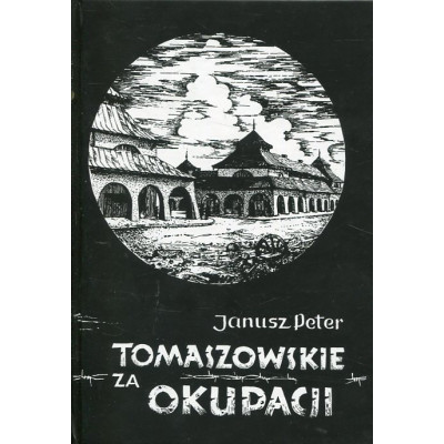 Tomaszowskie za okupacji