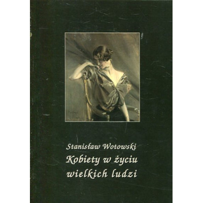 Kobiety w życiu wielkich ludzi