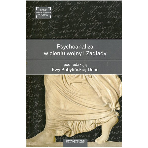 Psychoanaliza w cieniu wojny i Zagłady