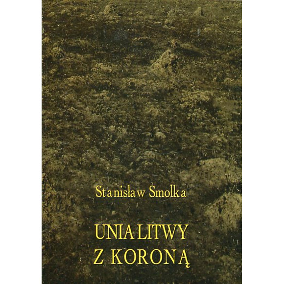 Unia Litwy z Koroną