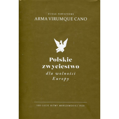 Polskie zwycięstwo dla wolności Europy