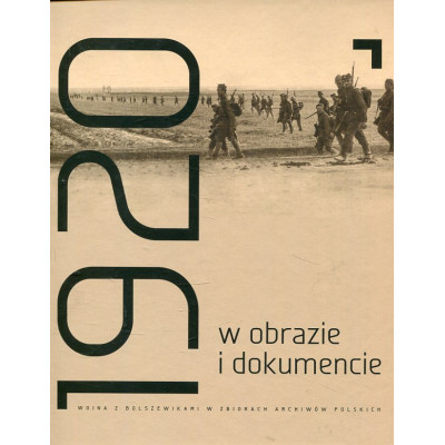 Rok 1920 w obrazie i dokumencie