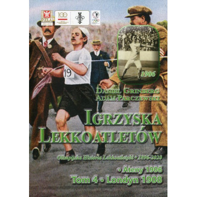 Igrzyska lekkoatletów. Tom 4 Londyn 1908