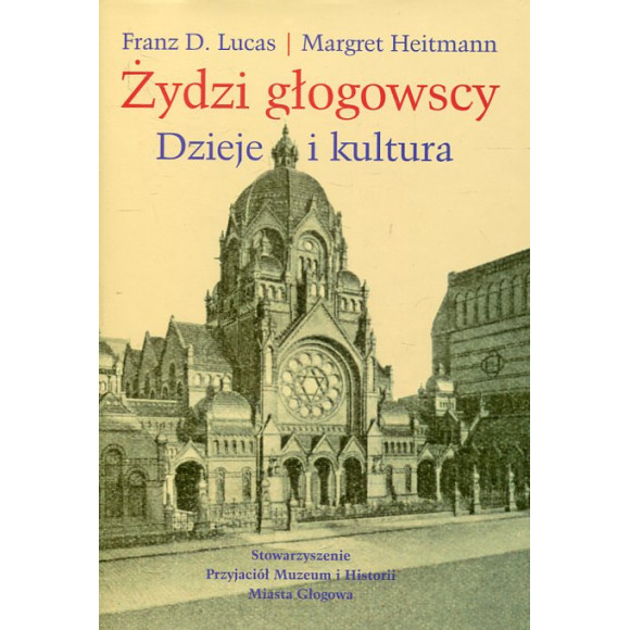 Żydzi głogowscy Dzieje i Kultura