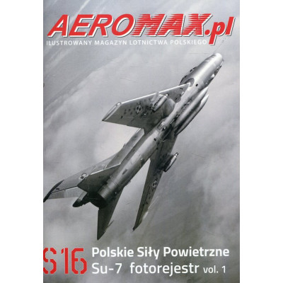 Aeromax.pl S16 Polskie Siły Powietrzne Su-7 fotorejestr vol.1