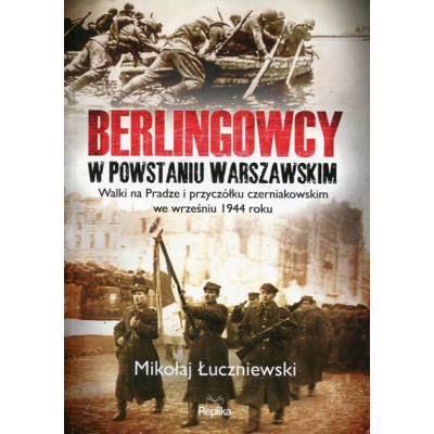 Berlingowcy w Powstaniu Warszawskim