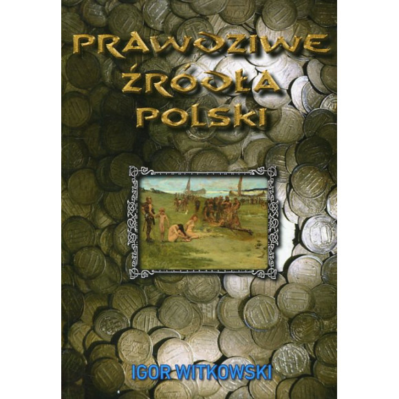 Prawdziwe źródła Polski