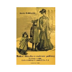 Matka i dziecko w rodzinie polskiej