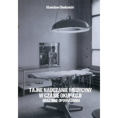 Tajne nauczanie medycyny w czasie okupacji
